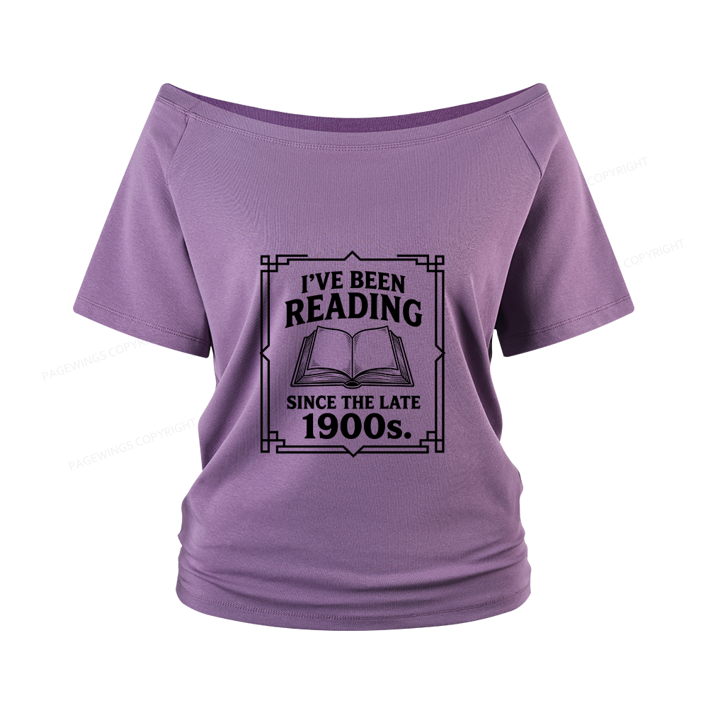 Pagewings I’ve Been Reading Since The Late 1900s Women Off Shoulder T-shirts