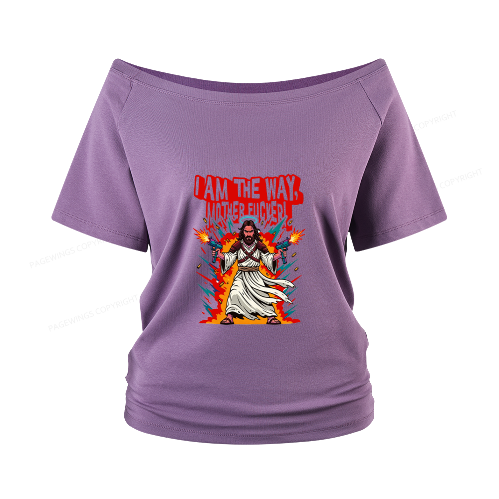 Pagewings I Am The Way Women Off Shoulder T-shirts