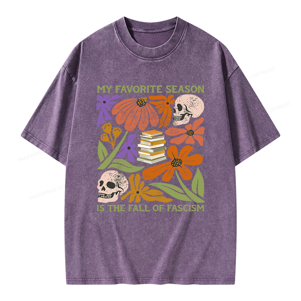 Pagewings My Favorite Season is the Fall of Fascism Unisex Washed T-shirt