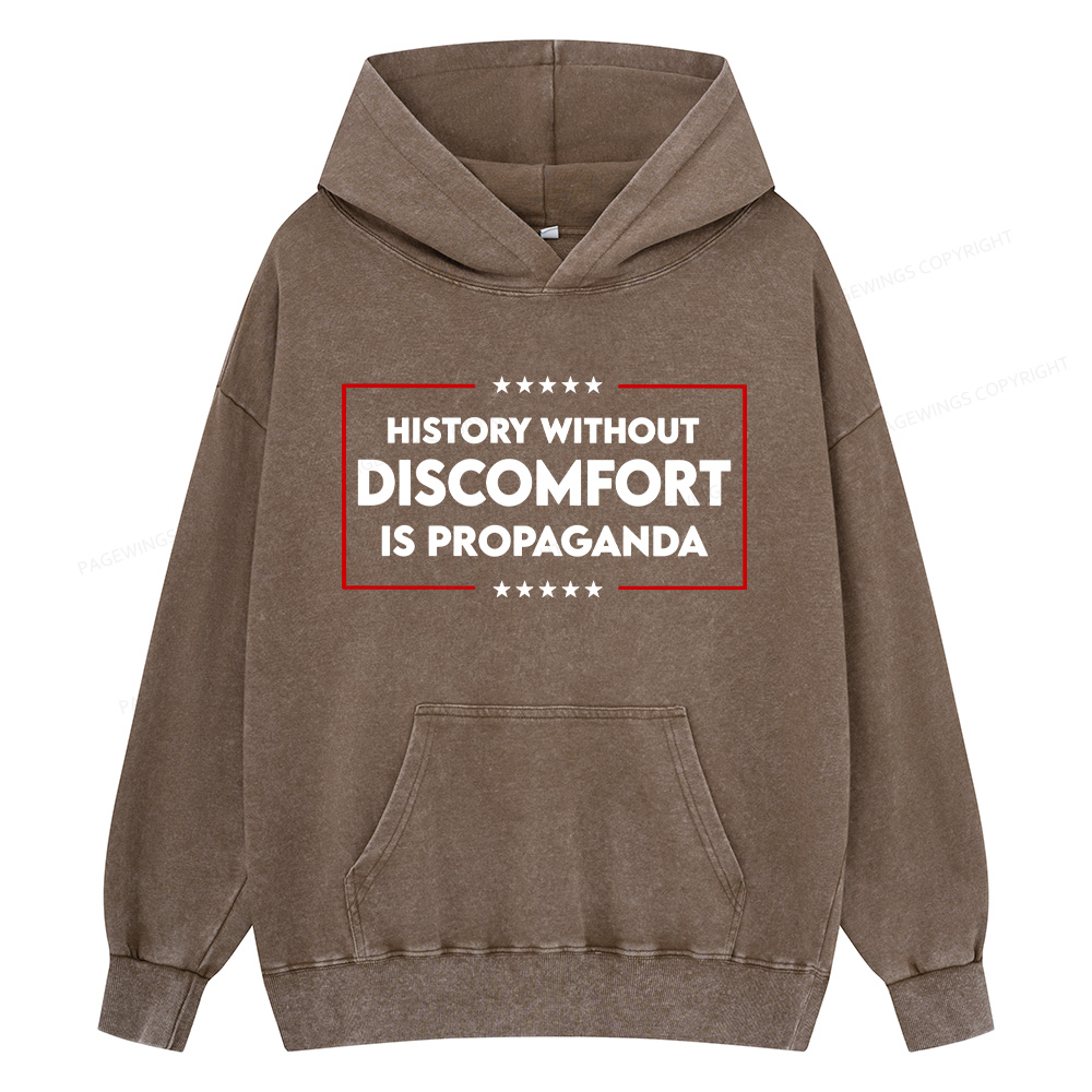 Pagewings History Without Discomfort Is Propaganda Unisex Washed Hoodie
