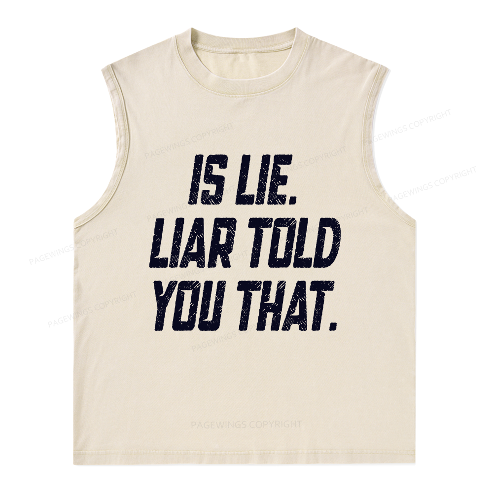 Pagewings Is Lie Liar Told You That Unisex Washed Tank Top