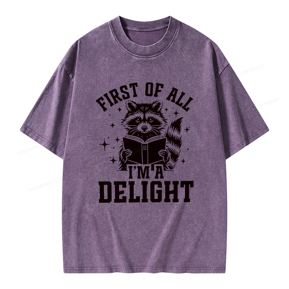 Pagewings First of All I’m a Delight Unisex Washed T-shirt