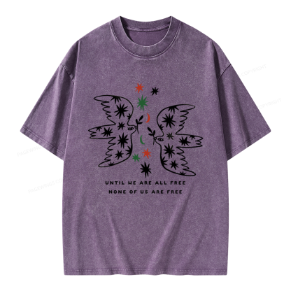 Pagewings Until We Are All Free None Of Us Are Free Unisex Washed T-shirt