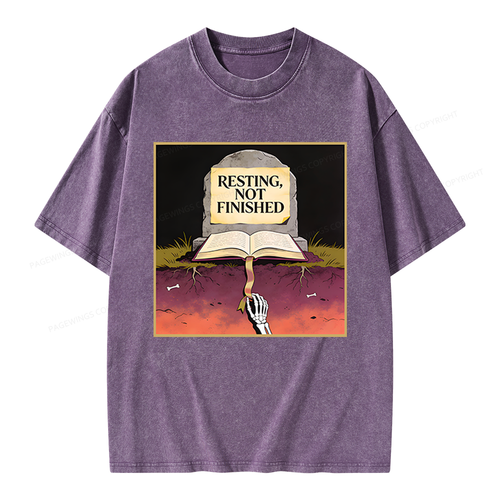 Pagewings Resting Not Finished Unisex Washed T-shirt