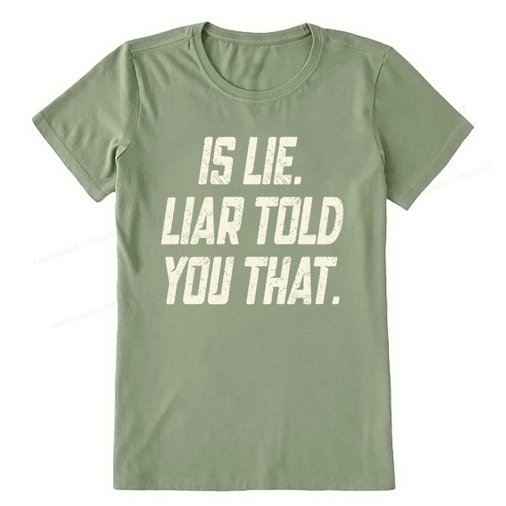 Pagewings Is Lie Liar Told You That Unisex Classic T-shirt