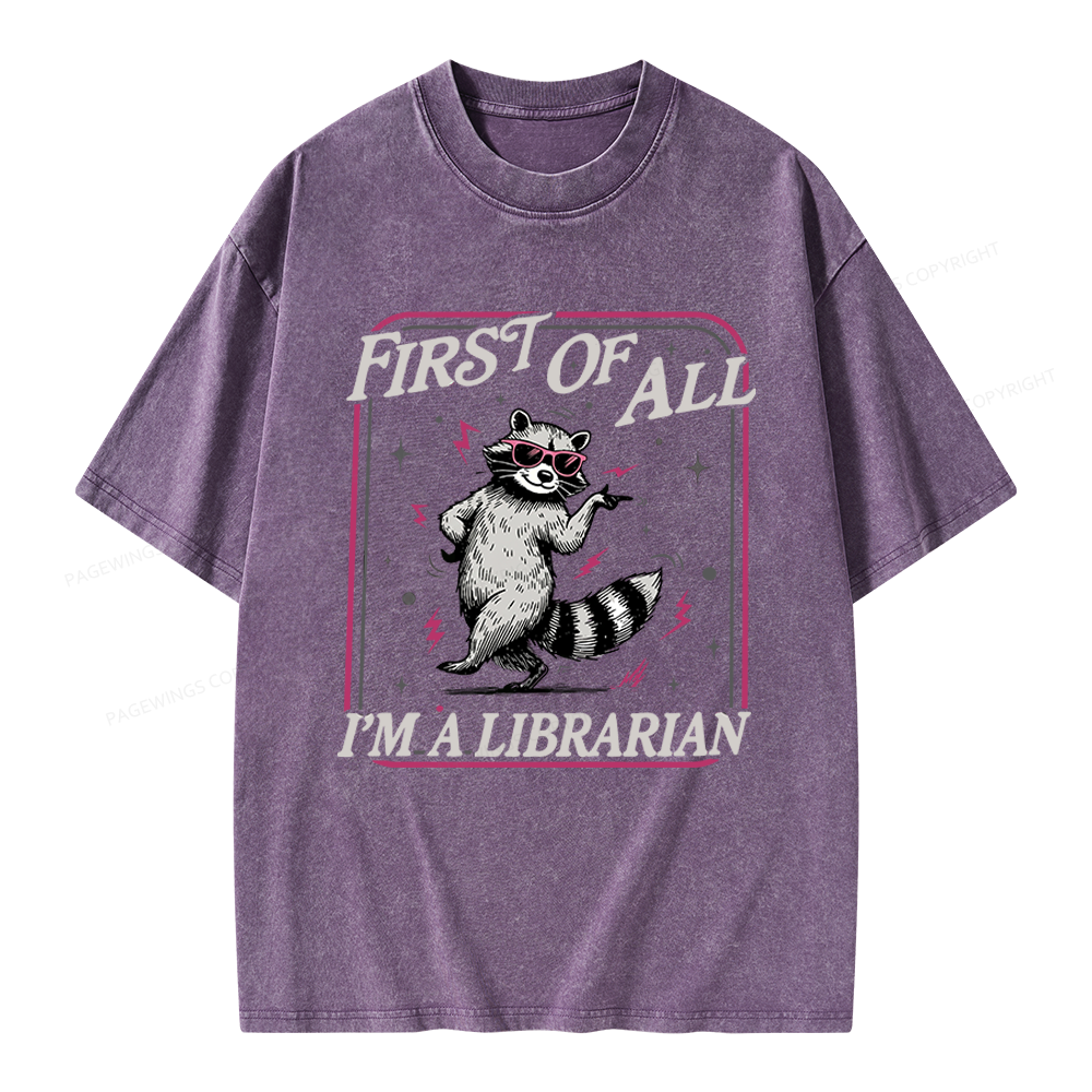 Pagewings First of All I'm a Librarian Unisex Washed T-shirt