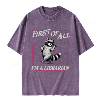 Pagewings First of All I'm a Librarian Unisex Washed T-shirt