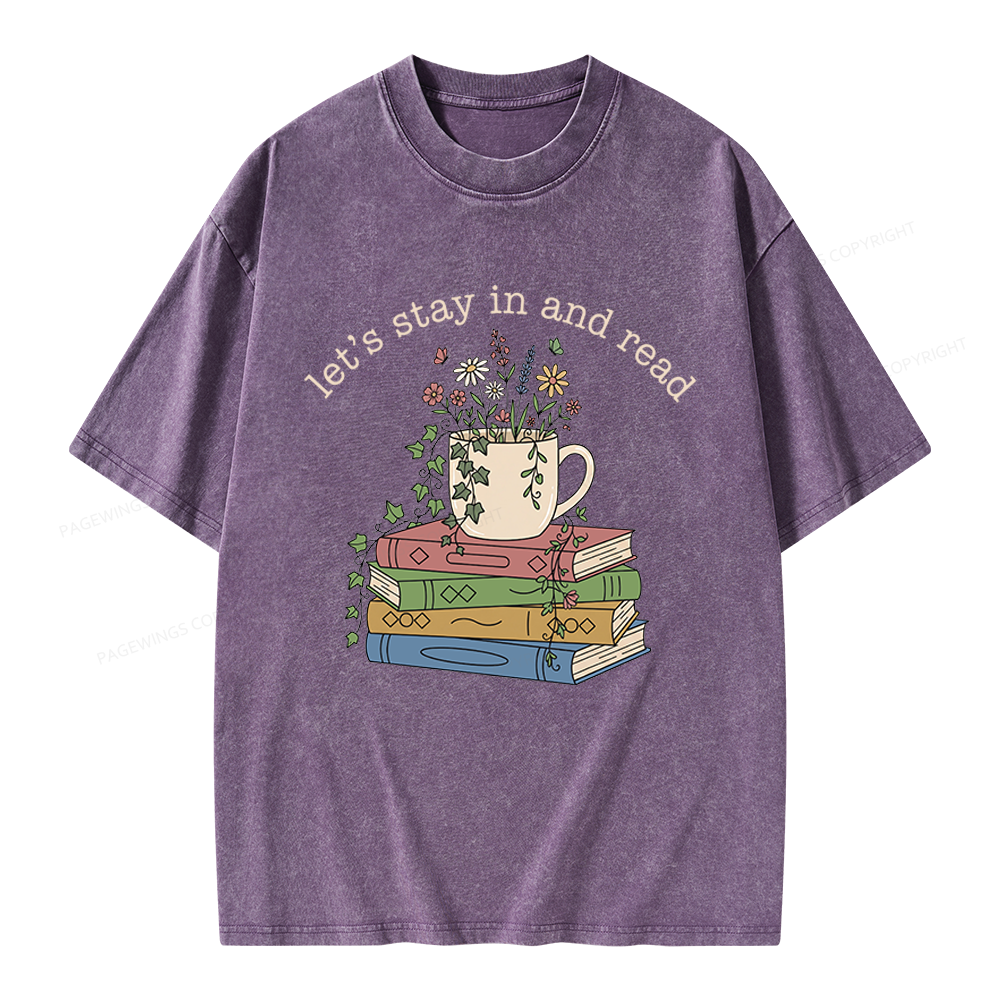 Pagewings Let's Stay In And Read Unisex Washed T-shirt