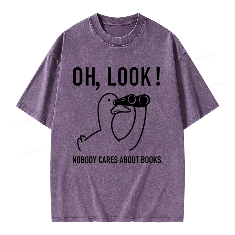 Pagewings Nobody Cares About Books Unisex Washed T-shirt
