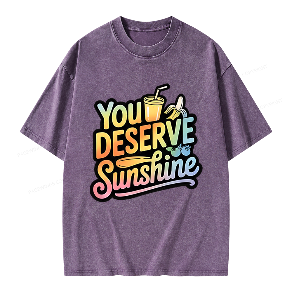 Pagewings You Deserve Sunshine Unisex Washed T-shirt
