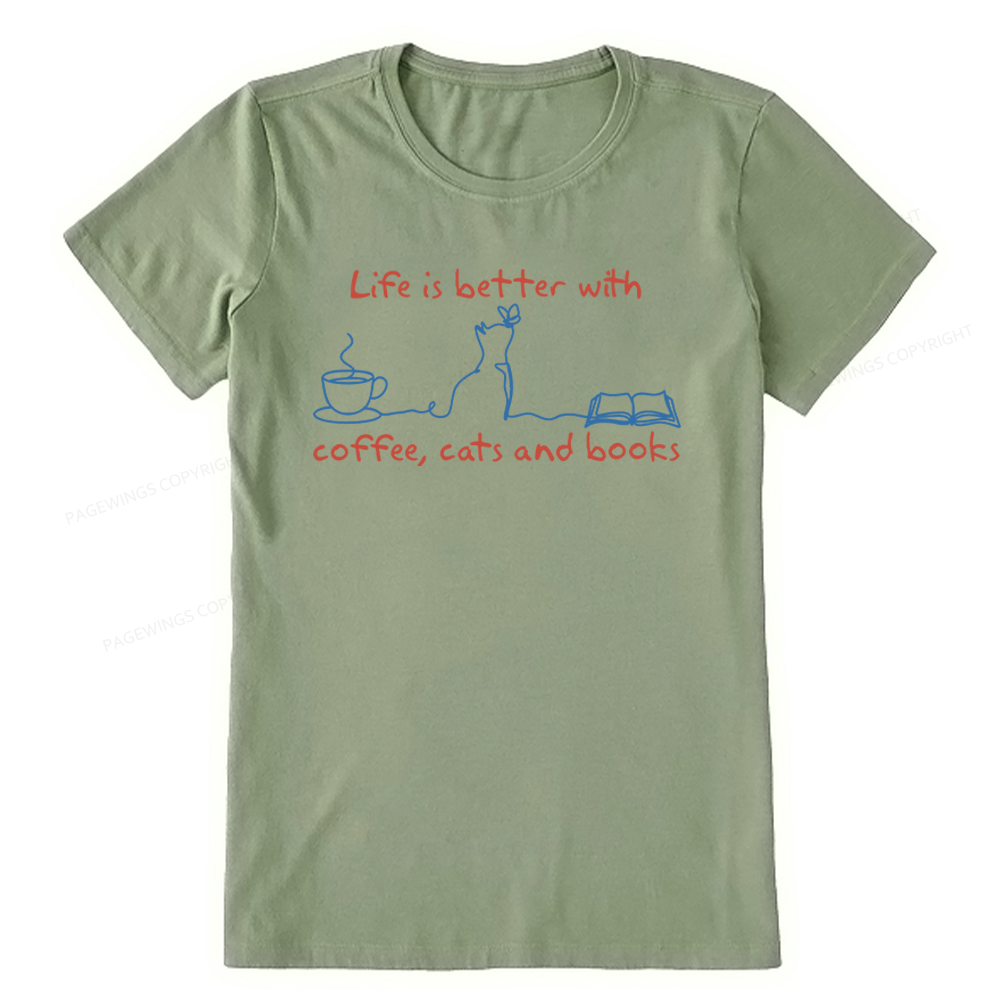 Pagewings Life Is Better With Coffee Cats And Books Unisex Classic T-shirt