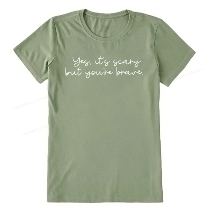 Pagewings Yes It's Scary But You're Brave Unisex Classic T-shirt