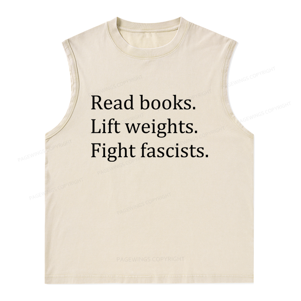 Pagewings Read Books Lift Weights Fight Fascists Unisex Washed Tank Top