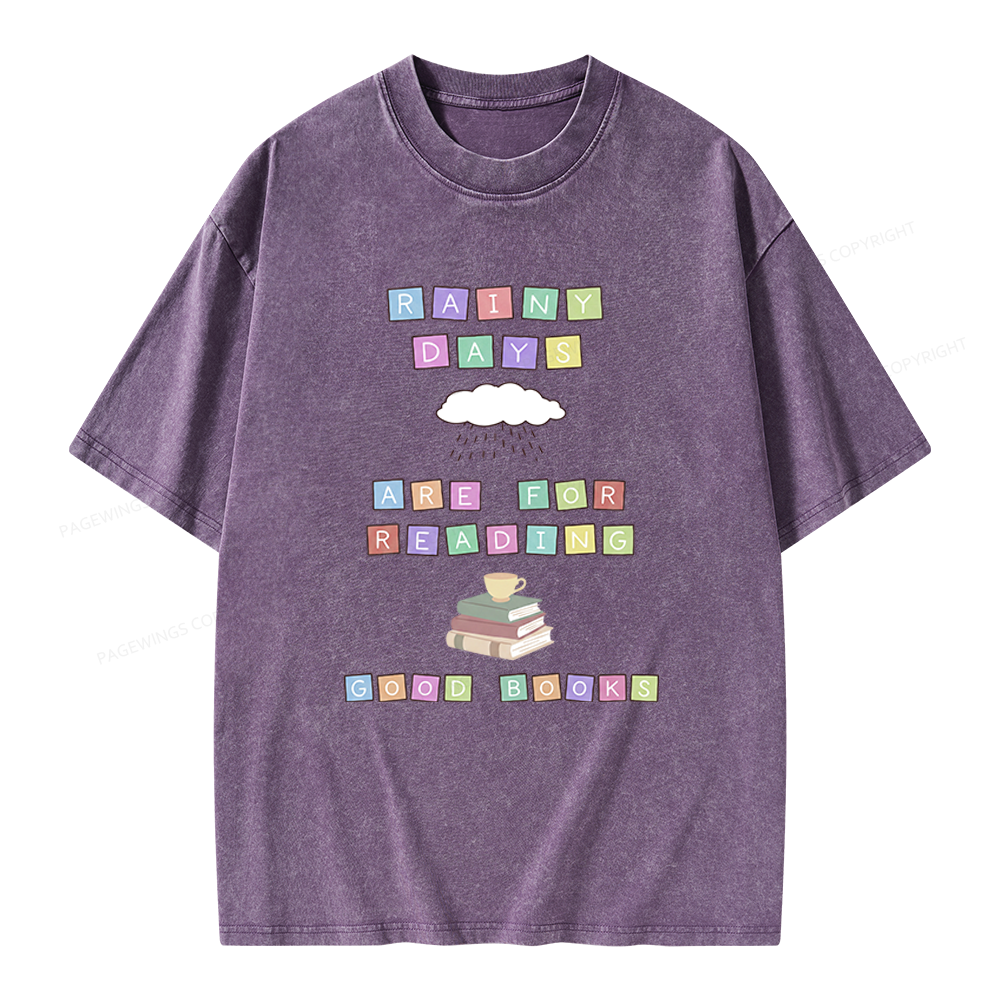 Pagewings Rainy Days Are For Reading Good Books Unisex Washed T-shirt