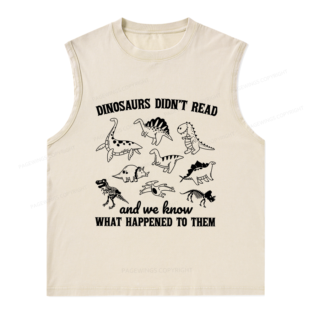 Pagewings We Know What Happened To Dinosaurs Unisex Washed Tank Top
