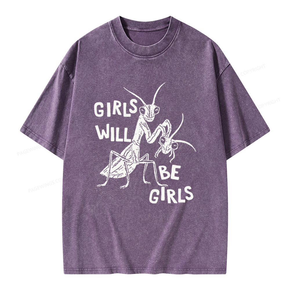 Pagewings Girls Will Be Girls Unisex Washed T-shirt