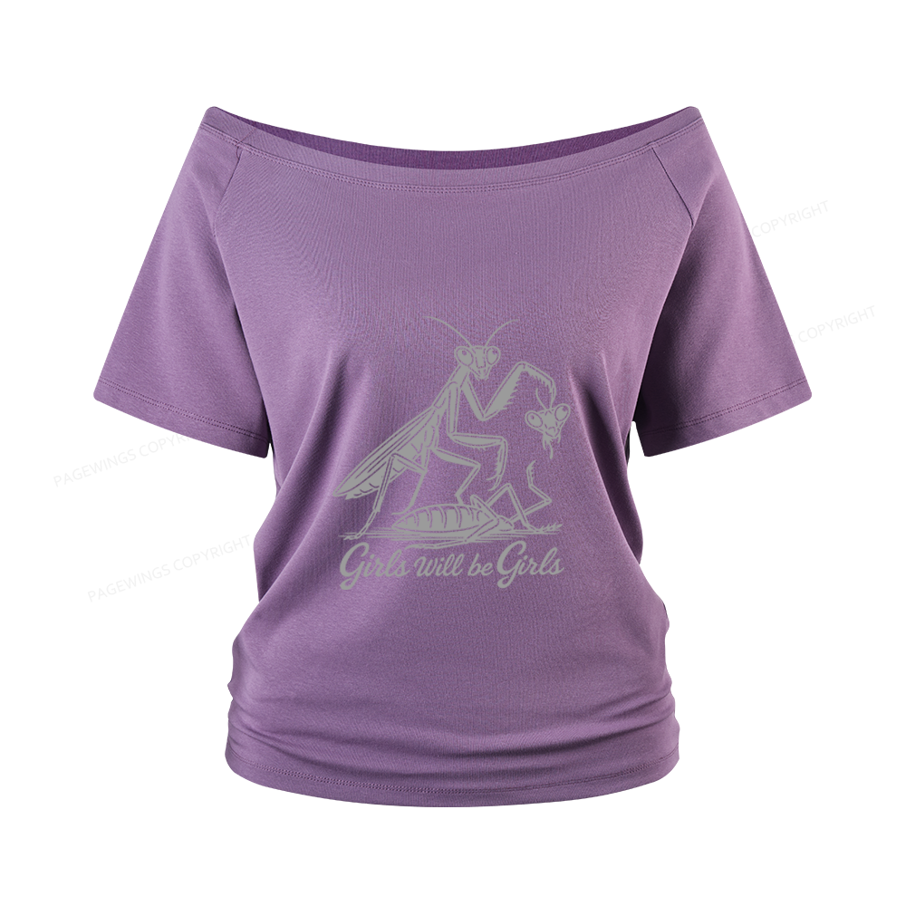 Pagewings Girls Will Be Girls Women Off Shoulder T-shirts