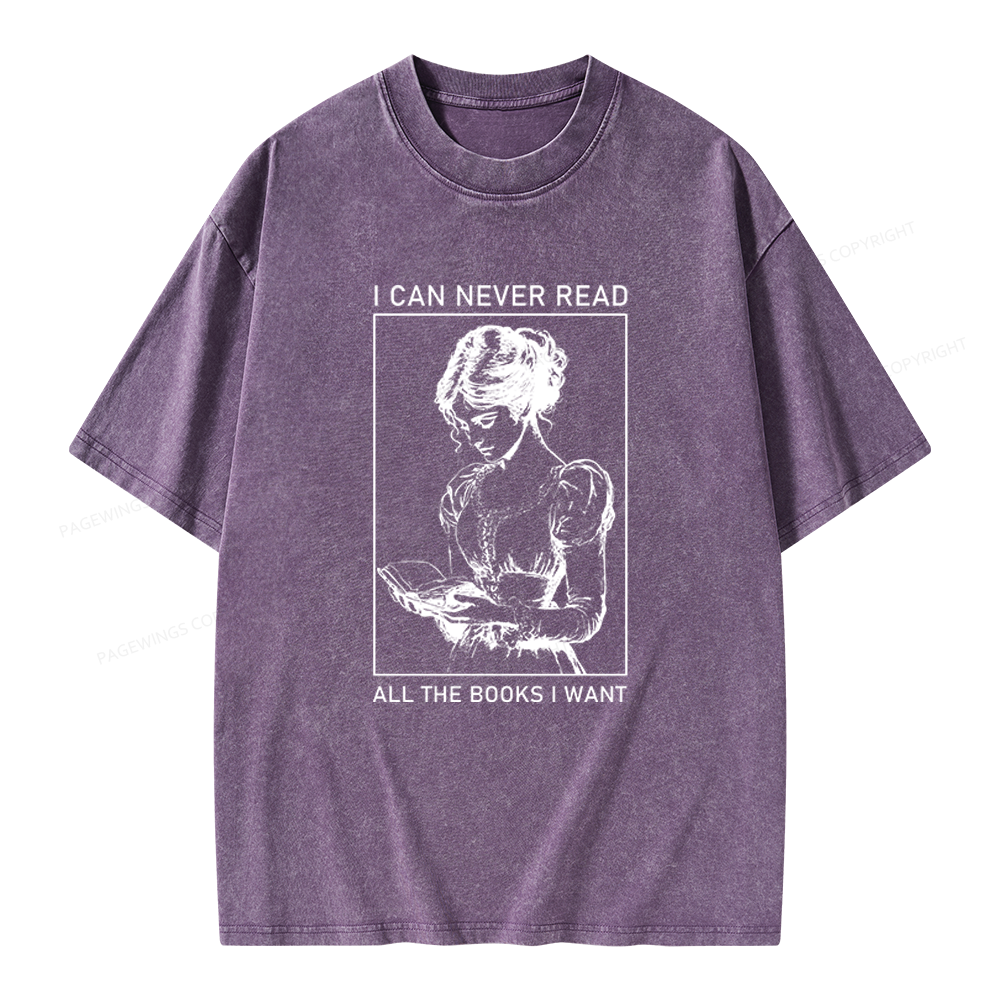 Pagewings I Can Never Read All The Books I Want Unisex Washed T-shirt