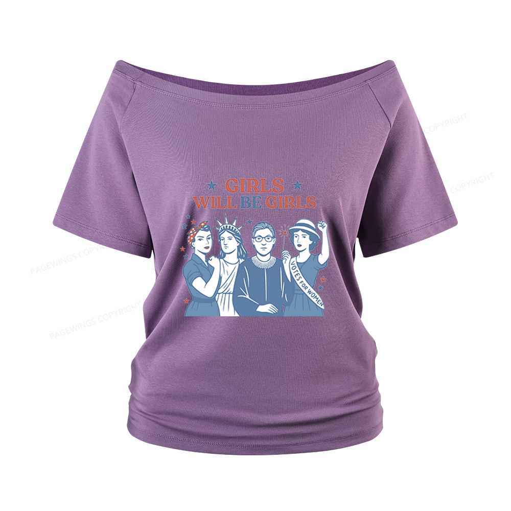 Pagewings Girls Will Be Girls Women Off Shoulder T-shirts