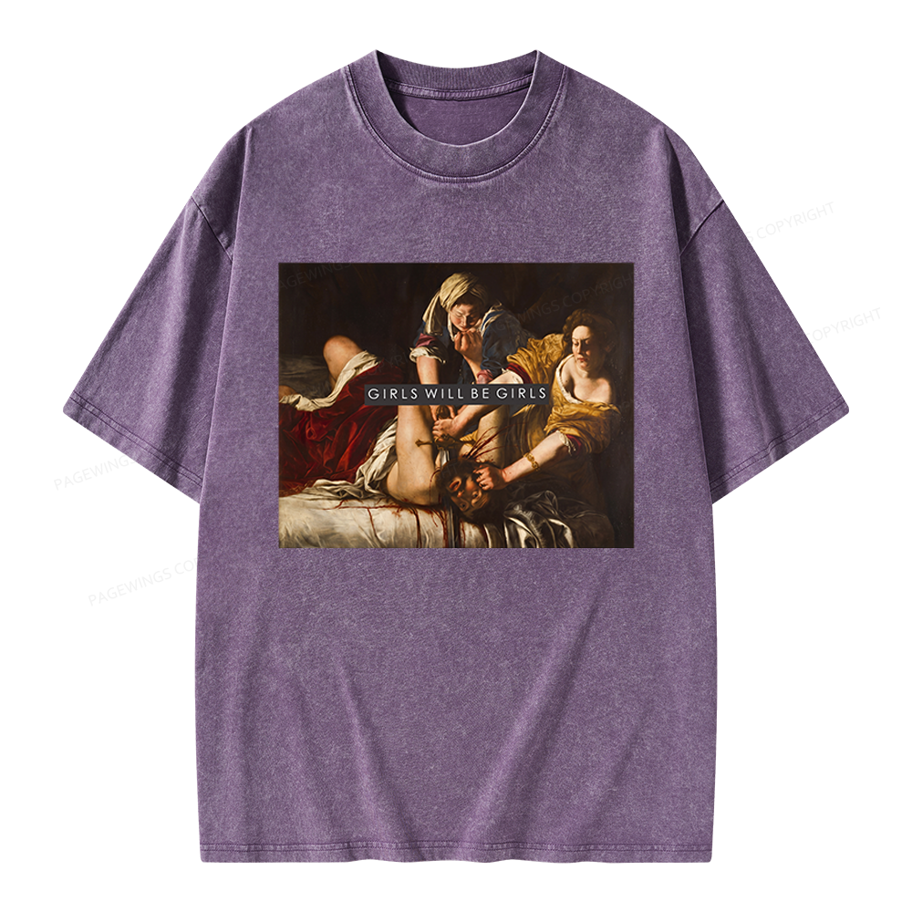 Pagewings Girls Will Be Girls Unisex Washed T-shirt