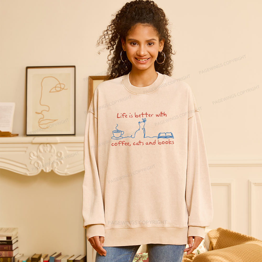 Pagewings Life Is Better With Coffee Cats And Books Unisex Washed Sweatshirt