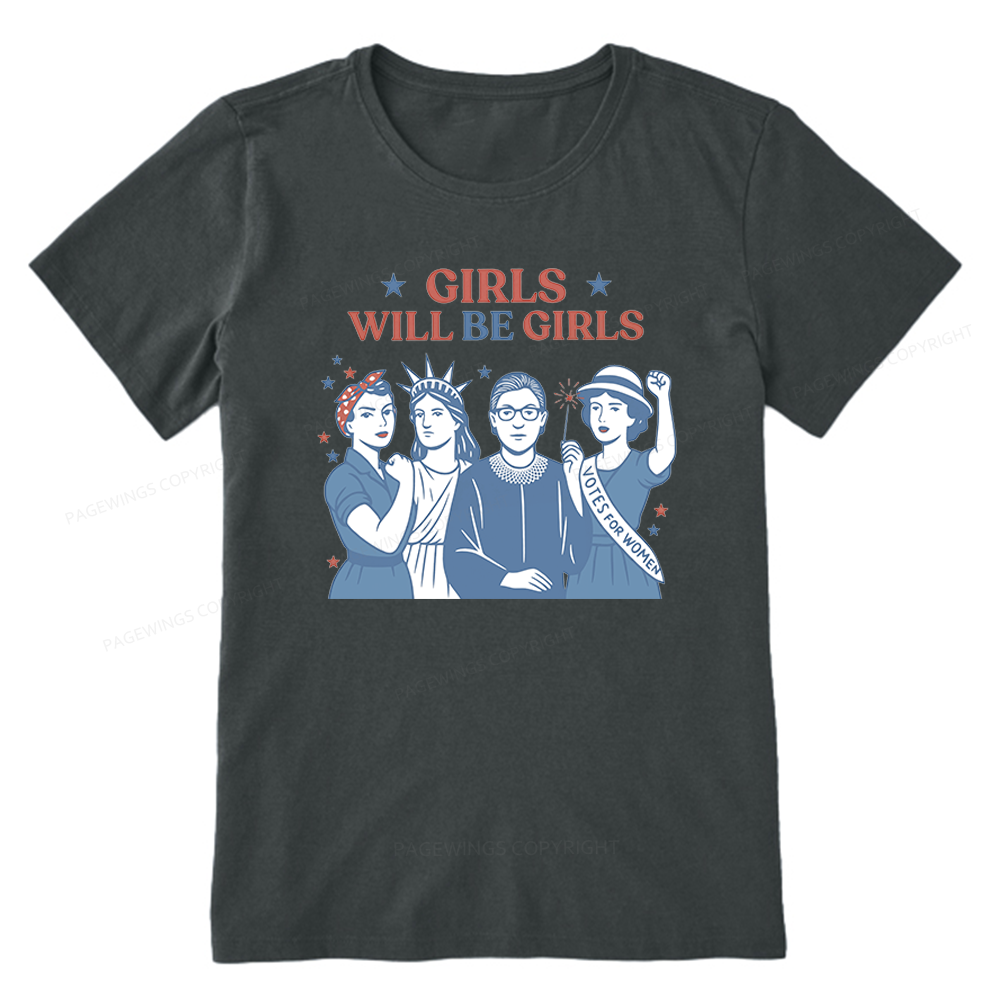 Pagewings Girls Will be Girls Unisex Classic T-shirt
