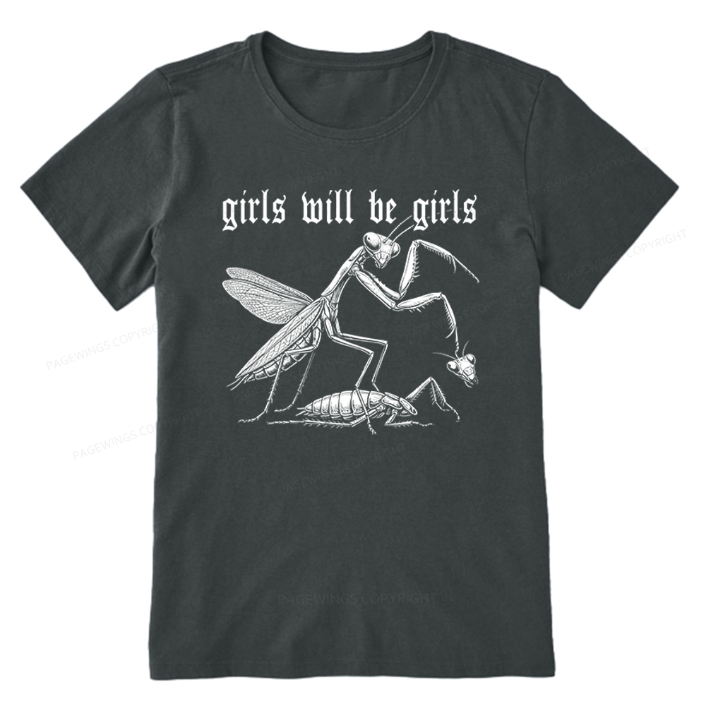 Pagewings Girls Will be Girls Unisex Classic T-shirt