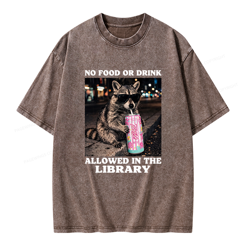 Pagewings No Food Or Drink Allowed In The Library Unisex Washed T-shirt