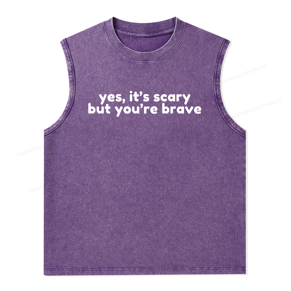 Pagewings Yes It's Scary But You're Brave Unisex Washed Tank Top