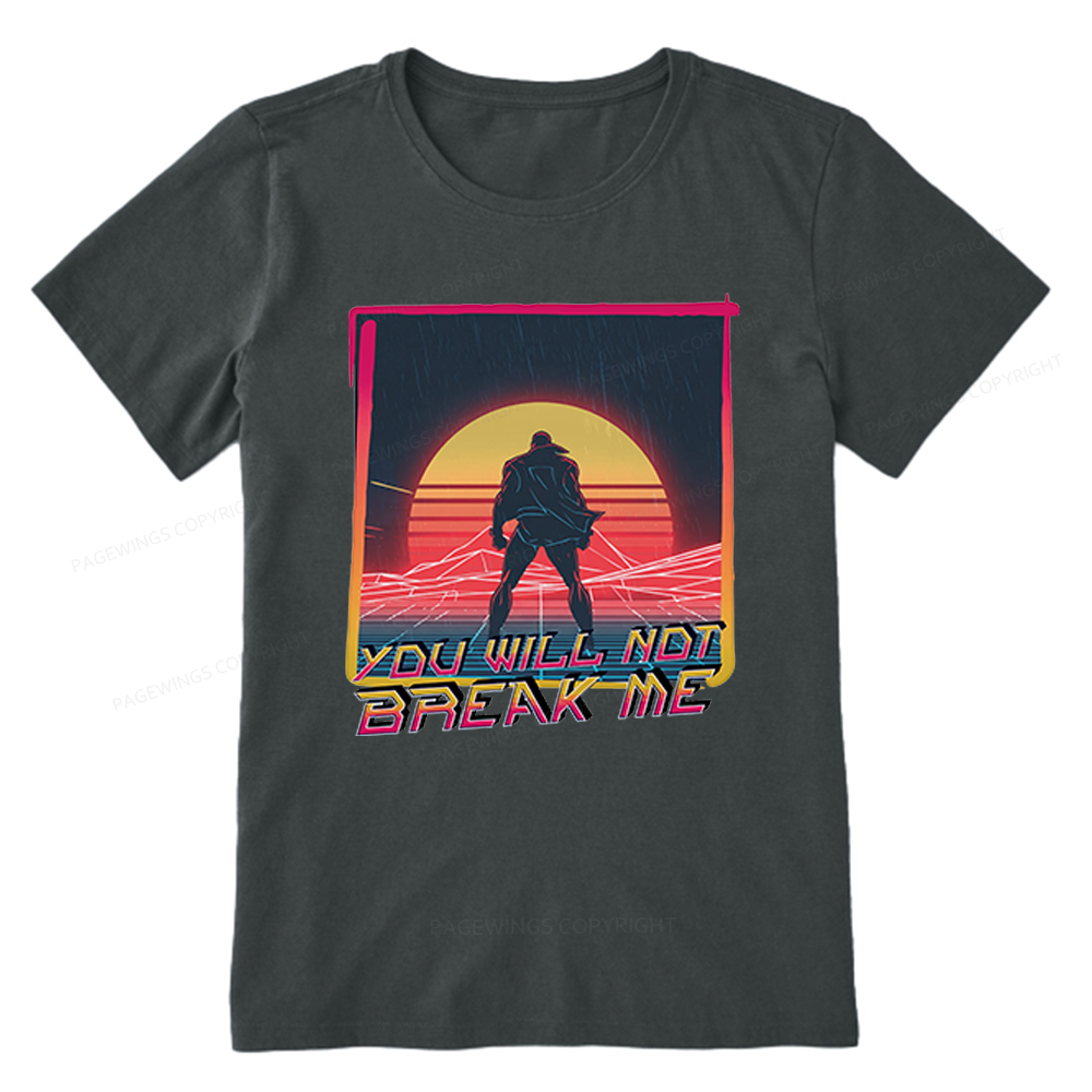 Pagewings You Will Not Break Me Unisex Classic T-shirt