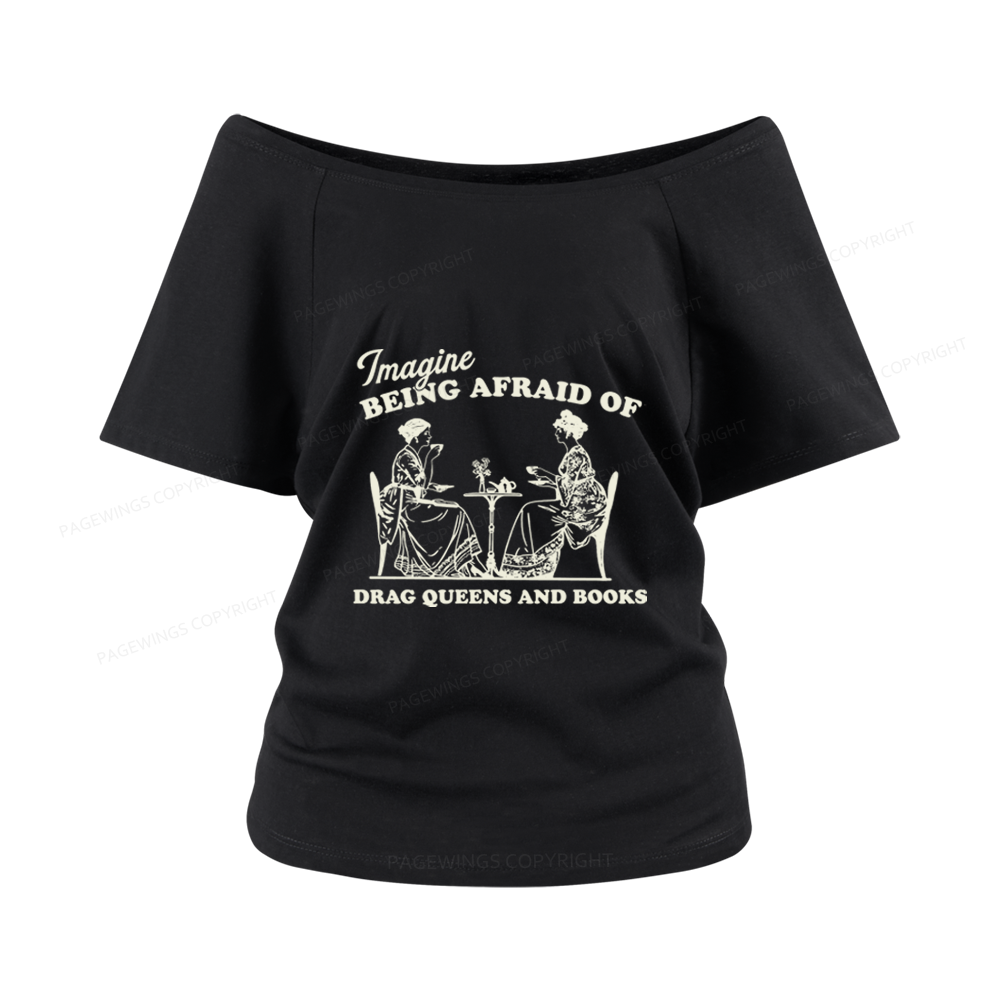 Pagewings Drag Queens Women Off Shoulder T-shirts