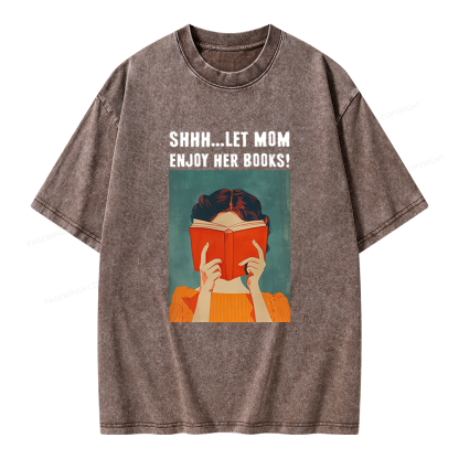 Pagewings Let Mom Enjoy Her Book Unisex Washed T-shirt