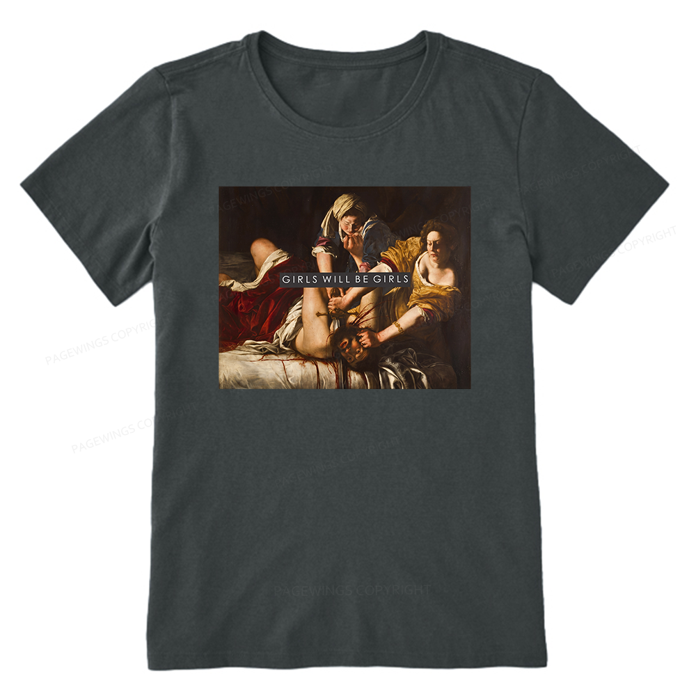 Pagewings Girls Will Be Girls Unisex Classic T-shirt