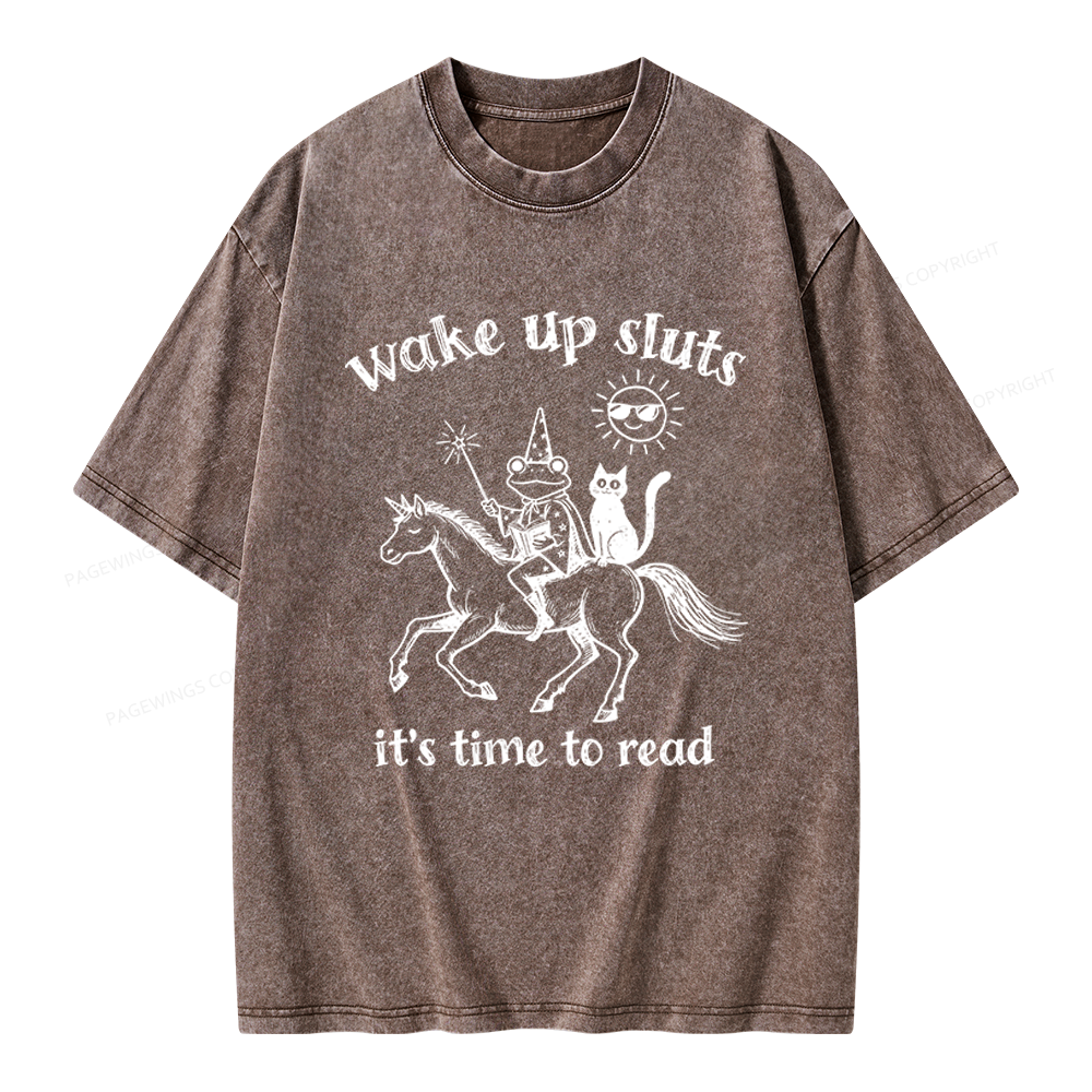 Pagewings Wake Up Sluts Unisex Washed T-shirt