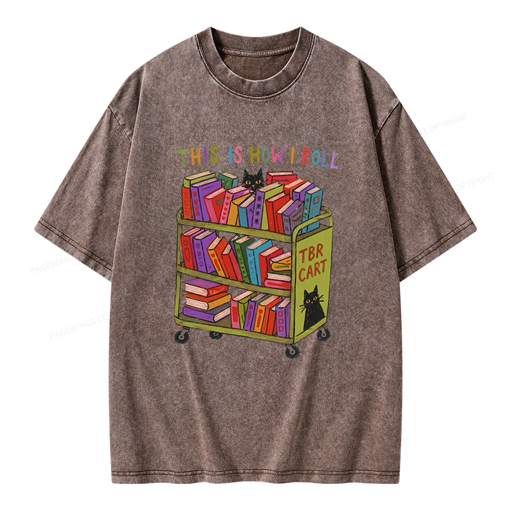 Pagewings This Is How I Roll Unisex Washed T-shirt