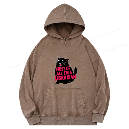 Pagewings First of All I'm a Librarian Unisex Washed Hoodie