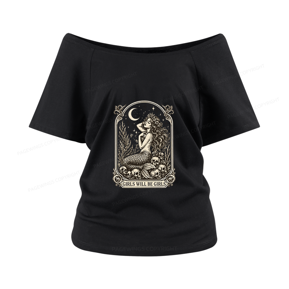 Pagewings Girls Will Be Girls Women Off Shoulder T-shirts