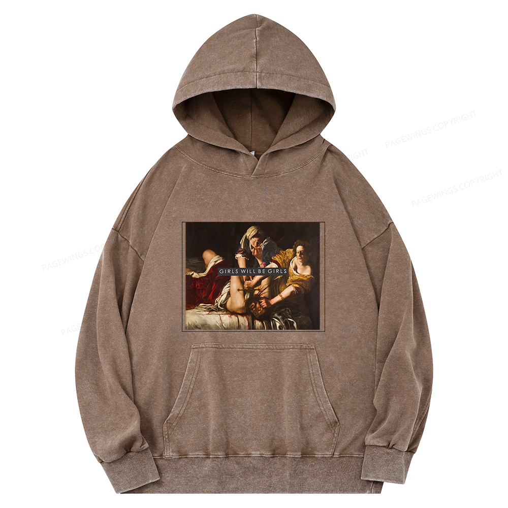 Pagewings Girls Will Be Girls Unisex Washed Hoodie