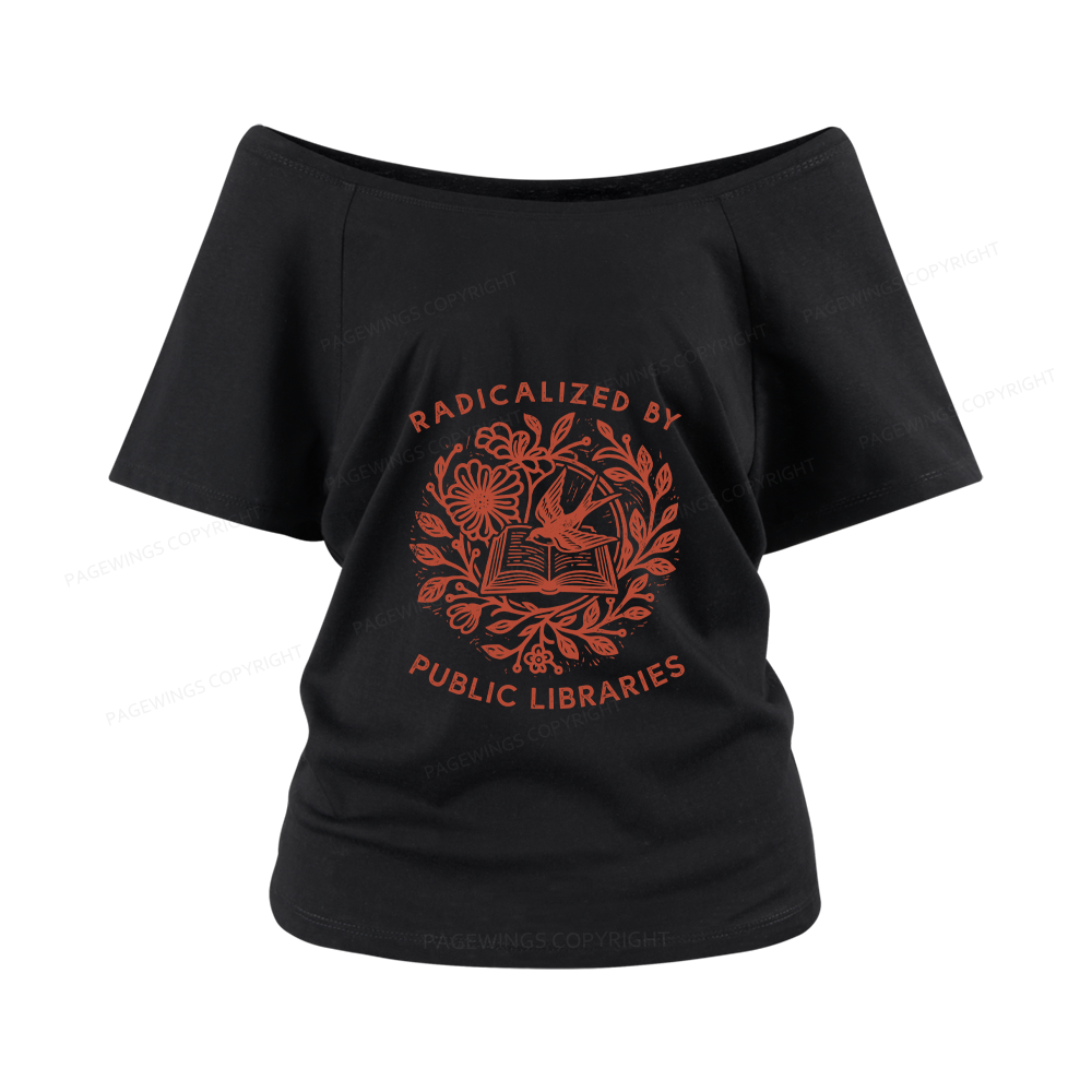 Pagewings Radicalized By Public Libraries Women Off Shoulder T-shirts