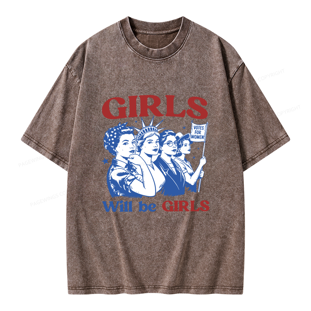 Pagewings Girls Will Be Girls Unisex Washed T-shirt