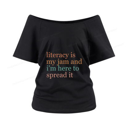 Pagewings Literacy Is My Jam Women Off Shoulder T-shirts