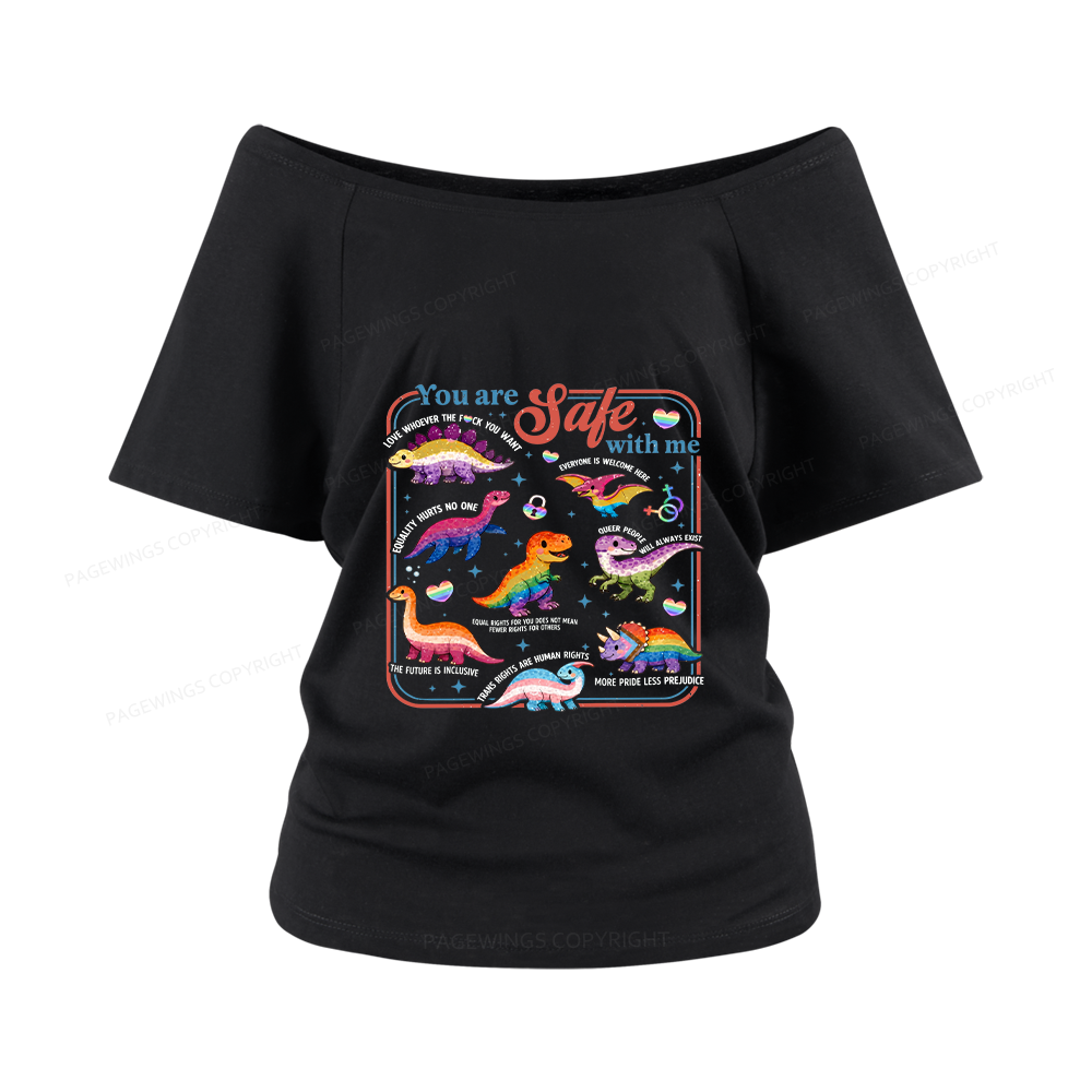 Pagewings You Are Safe With Me Women Off Shoulder T-shirts