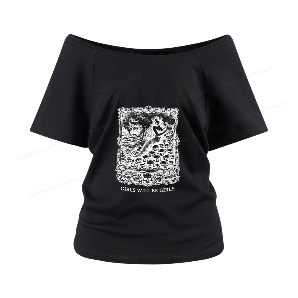 Pagewings Girls Will Be Girls Women Off Shoulder T-shirts