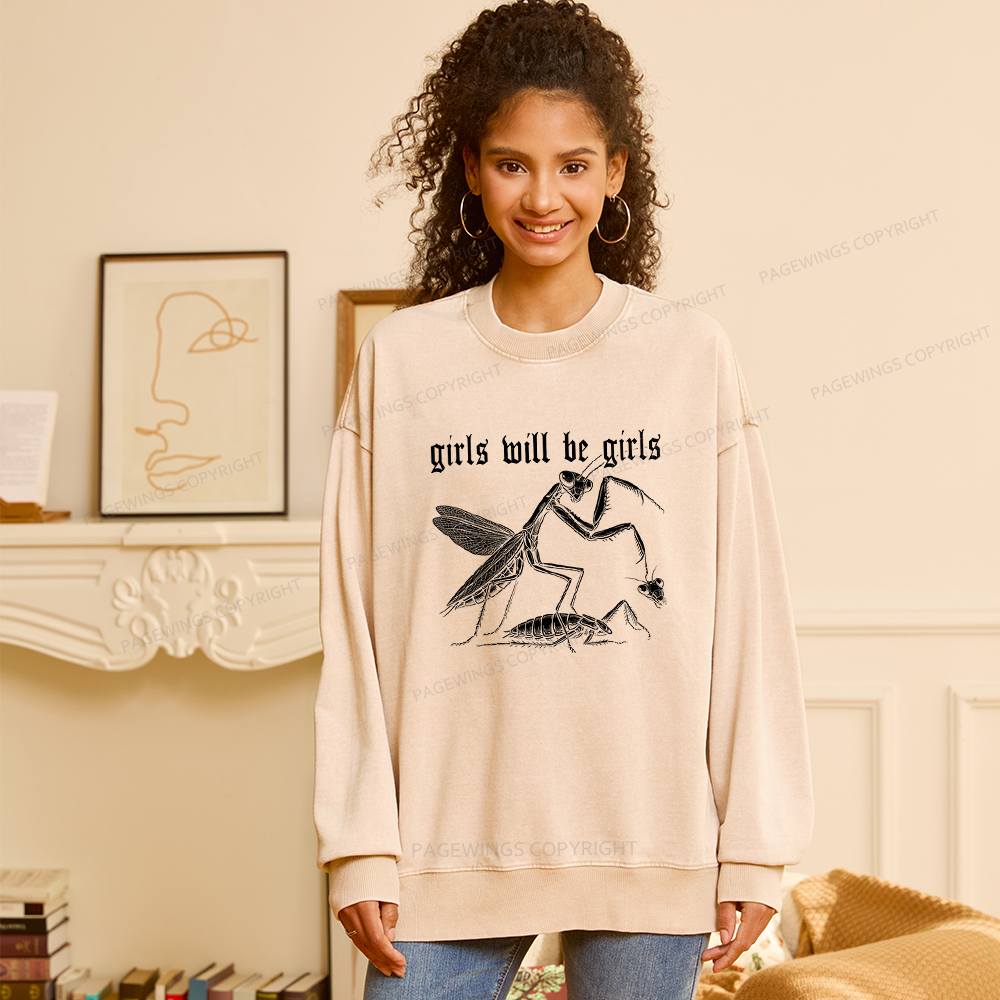 Pagewings Girls Will Be Girls Unisex Washed Sweatshirt