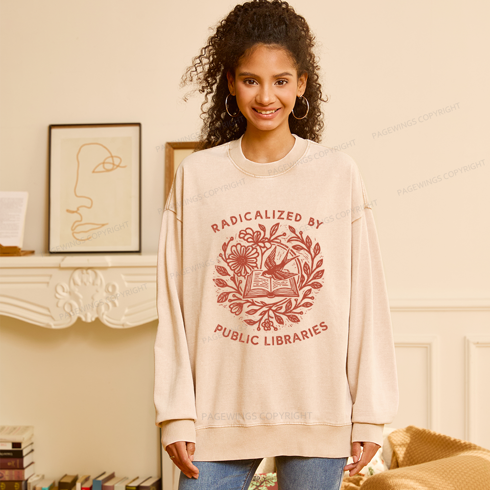Pagewings Radicalized By Public Libraries Unisex Washed Sweatshirt