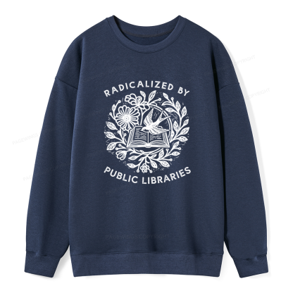 Pagewings Radicalized By Public Libraries Unisex Classic Sweatshirt