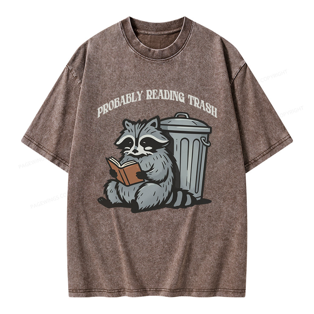 Pagewing Probably Reading Trash Unisex Washed T-shirt