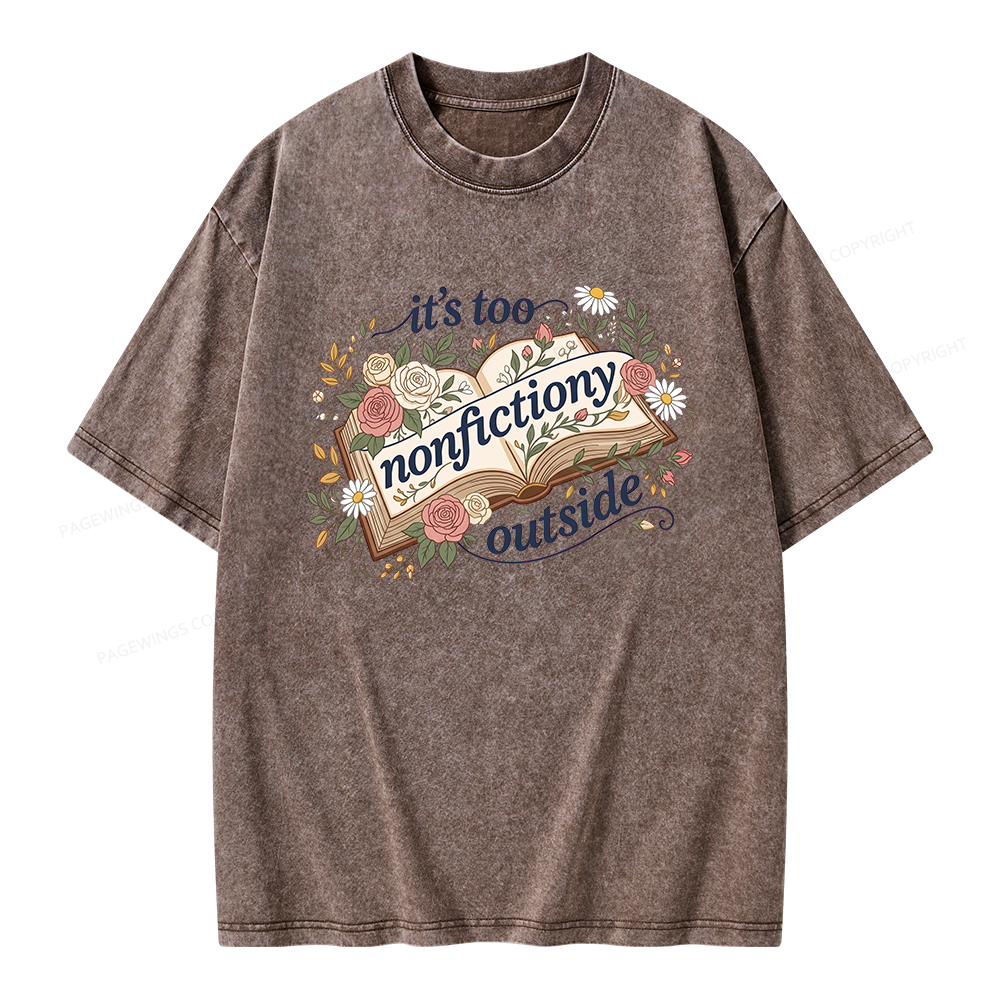 Pagewing Too Nonfictiony Outside Bookish Unisex Washed T-shirt