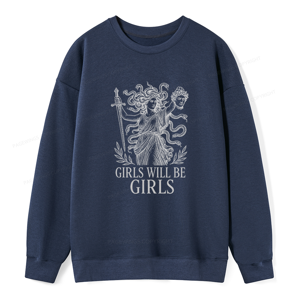 Pagewings Girls Will Be Girls Unisex Classic Sweatshirt