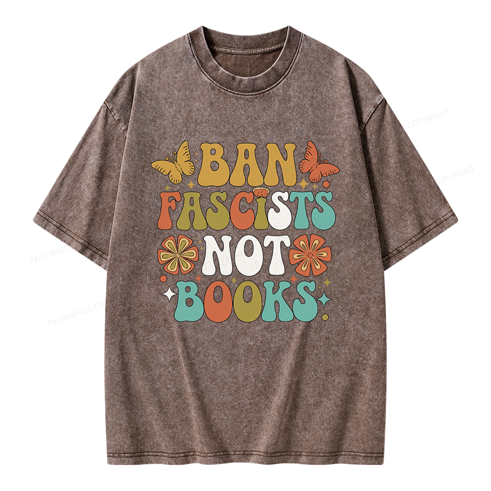 Pagewing Ban Fascists Not Books Unisex Washed T-shirt